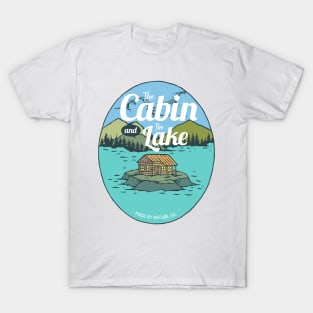 Cabin and the Lake | Outdoors Camping Lifestyle T-Shirt